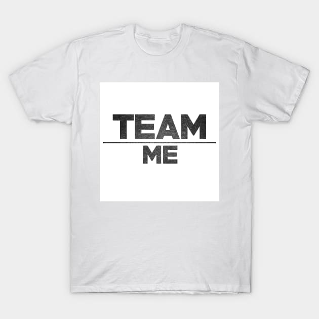 Team Over Me T-Shirt by tysonstreet